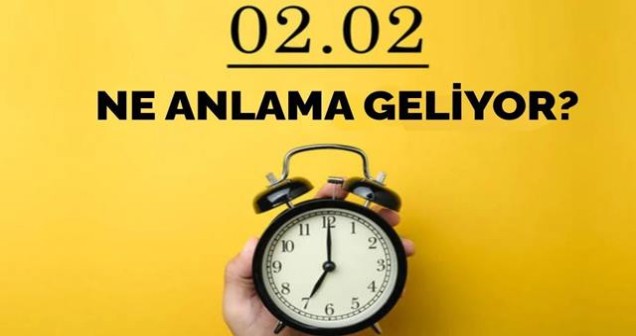 02.02 Saat Anlamı: Tesadüf mü, Mesaj mı?